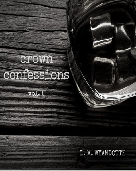 Crown Confessions Vol. 1 (eBook, ePUB) Crown Confessions Vol. 1 (eBook, ePUB)