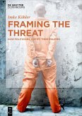 Framing the Threat (eBook, ePUB)