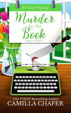 Murder by the Book (Calendar Murder Mysteries, #3) (eBook, ePUB) - Chafer, Camilla