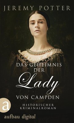 Das Geheimnis der Lady von Campden (eBook, ePUB) - Potter, Jeremy