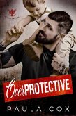 Overprotective (The Valves MC, #1) (eBook, ePUB)