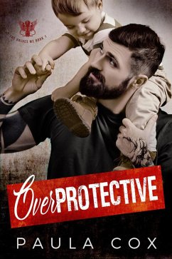 Cover Overprotective (The Valves MC, #1) (eBook, ePUB)