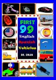 First 99 English Spanish Vehicles (First 99 Vehicles) (eBook, ePUB)