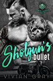 Shotgun's Bullet (Midnight's Hounds MC, #2) (eBook, ePUB) Shotgun's Bullet (Midnight's Hounds MC, #2) (eBook, ePUB)