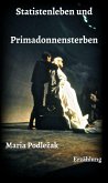 Statistenleben und Primadonnensterben (eBook, ePUB)