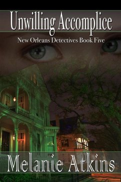 Unwilling Accomplice (New Orleans Detectives, #5) (eBook, ePUB) Cover Unwilling Accomplice (New Orleans Detectives, #5) (eBook, ePUB)