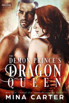 The Demon Prince's Dragon Queen (Paranormal Protection Agency: Shadow Dragons, #3) (eBook, ePUB) - Carter, Mina