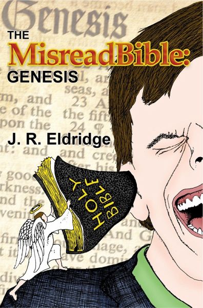 The MisreadBible: Genesis (eBook, ePUB) The MisreadBible: Genesis (eBook, ePUB)