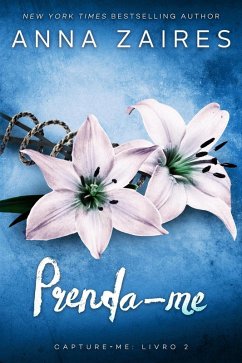 Prenda-me (Capture-me, #2) (eBook, ePUB) - Zaires, Anna; Zales, Dima