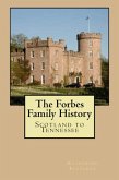 Forbes Family History: Scotland to Tennessee (eBook, ePUB)