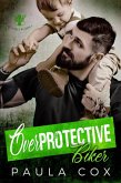 Overprotective Biker (The Valves MC, #2) (eBook, ePUB) Overprotective Biker (The Valves MC, #2) (eBook, ePUB)