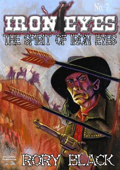 Cover Iron Eyes 7: The Spirit of Iron Eyes (eBook, ePUB)