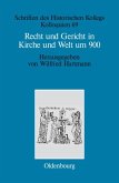 Recht und Gericht in Kirche und Welt um 900 (eBook, PDF)