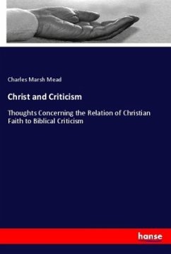Christ and Criticism - Mead, Charles Marsh