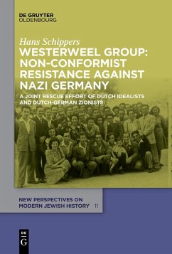 Westerweel Group: Non-Conformist Resistance Against Nazi Germany (eBook, ePUB) - Schippers, Hans