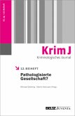 Pathologisierte Gesellschaft? / Kriminologisches Journal, Beihefte 12