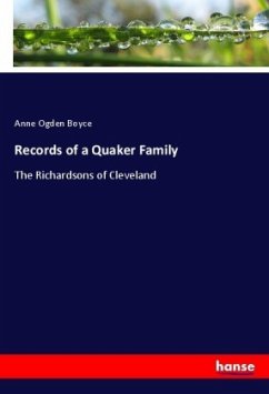 Records of a Quaker Family - Boyce, Anne Ogden