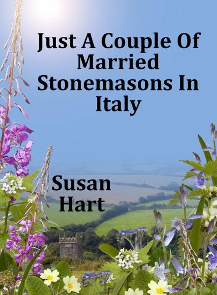 Just a Couple of Married Stonemasons in Italy (eBook, ePUB)