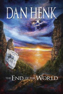 The End of the World (eBook, ePUB) - Henk, Dan