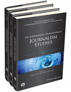 The International Encyclopedia of Journalism Studies, 3 Volume Set
