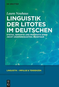 Linguistik der Litotes im Deutschen (eBook, ePUB) - Neuhaus, Laura