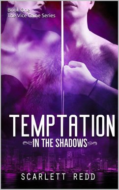 Temptation in the Shadows (Book One of the Vice Caine Series) (eBook, ePUB) - Redd, Scarlett