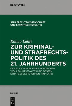 Zur Kriminal- und Strafrechtspolitik des 21. Jahrhunderts (eBook, ePUB) - Lahti, Raimo