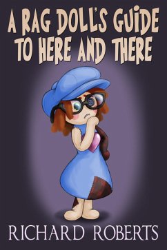 Cover A Rag Doll's Guide to Here and There (eBook, ePUB)
