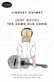 (Not Quite) The Same Old Song (eBook, ePUB) (Not Quite) The Same Old Song (eBook, ePUB)