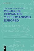 Miguel de Cervantes y el humanismo europeo (eBook, ePUB)