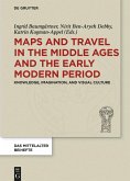 Maps and Travel in the Middle Ages and the Early Modern Period (eBook, ePUB)