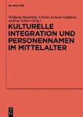 Kulturelle Integration und Personennamen im Mittelalter (eBook, PDF)