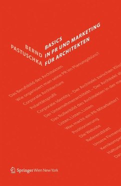 Basics in PR und Marketing für Architekten (eBook, PDF) - Pastuschka, Bernd