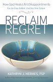 Reclaim Regret (eBook, ePUB)