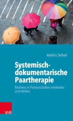 Systemisch-dokumentarische Paartherapie - Sichart, Astrid von