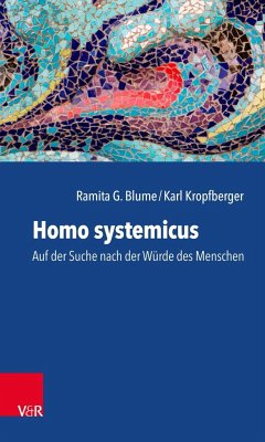 Homo systemicus - Blume, Ramita G.;Kropfberger, Karl