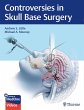 Controversies in Skull Base Surgery - Bild 1