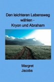 Kryon und Abraham Bücher / Den leichteren Lebensweg wählen - Kryon und Abraham