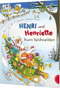 Henri und Henriette feiern Weihnachten / Henri und Henriette Bd.2 - Neudert, Cee
