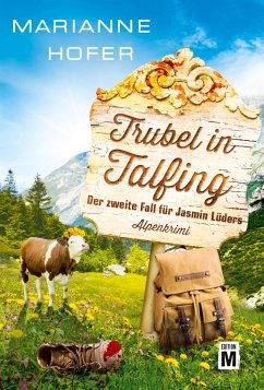 Trubel in Talfing - Hofer, Marianne