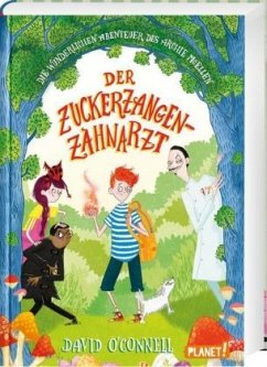 Der Zuckerzangen-Zahnarzt / Die wunderlichen Abenteuer des Archie McEllen Bd.2 - O'Connell, David