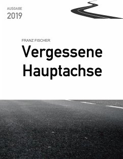 Vergessene Hauptachse - Fischer, Franz