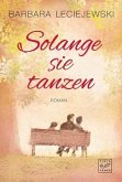 Solange sie tanzen