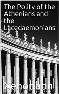 The Polity of the Athenians and the Lacedaemonians (eBook, PDF) - Xenophon