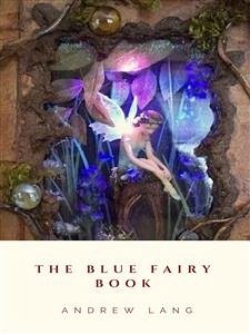 The Blue Fairy Book (eBook, ePUB) - Lang, Andrew