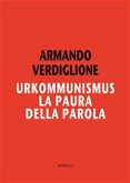 Urkommunismus. La paura della parola (eBook, PDF)