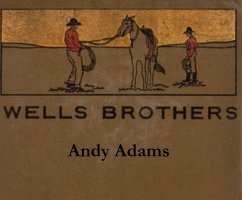 Wells Brothers: The Young Cattle Kings (eBook, ePUB) - Adams, Andy