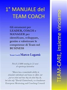 Il Manuale del team Coach (eBook, ePUB) - Laganà, Marco