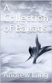 A Collection of Ballads (eBook, PDF)
