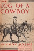 The Log of a Cowboy: A Narrative of the Old Trail Days (eBook, ePUB)